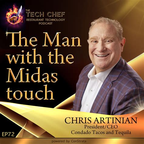 Tcp072 The Man With The Midas Touch Chris Artinian The Tech Chef