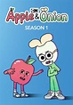 Apple & Onion - Season 1 (2017) Television - hoopla