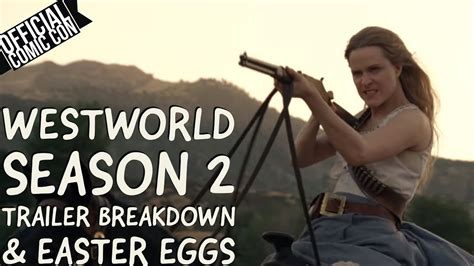 Westworld Season 2 Trailer Break Down All Easter Eggs Youtube