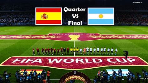 Pes 2021 Spain Vs Argentina Fifa World Cup Qatar 2022 Quarter Final