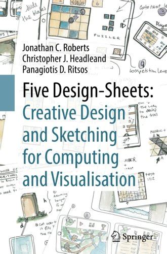 Five Design Sheets Creative Design And Sketching For Computing And
