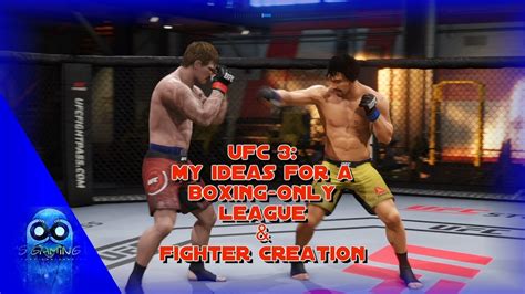 Ea Sports Ufc 3 Boxing Only League Idea And Fighter Creation Youtube