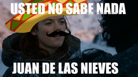Memes De Internet Usted No Sabe Nada Juan De Las Nieves