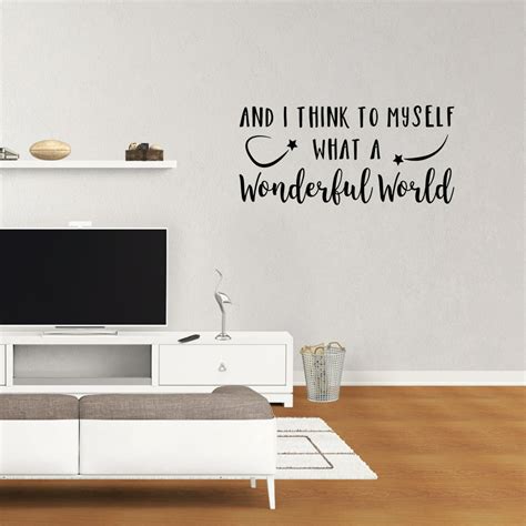 wall decal quote and i think to myself what a wonderful world vinyl sticker lettering design