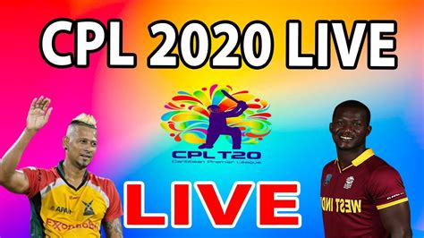 Caribbean Premier League Live Streaming Cpl T20 Live Cricket Match