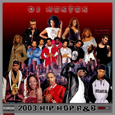 2003 hip hop randb mixtape vol 2 by dj hektek listen for free