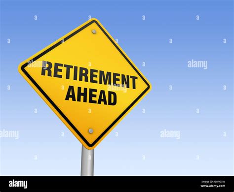 Retirement Road Sign 3d Illustration Stock Photo Alamy