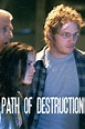 Path of Destruction (2005) | The Poster Database (TPDb)