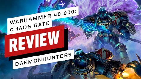 Warhammer 40k Chaos Gate Daemonhunters Review Geek Gaming Tricks
