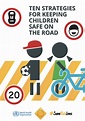 Ten Strategies for Keeping Kids Safe on the Road (PDF) | Safe Kids ...