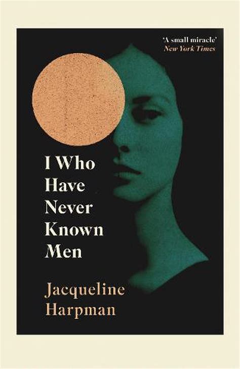 I Who Have Never Known Men By Jacqueline Harpman English Paperback