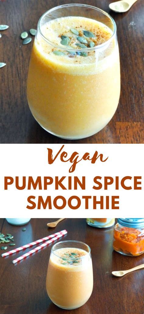 Vegan Pumpkin Spice Smoothie Healthy Nutritious And
