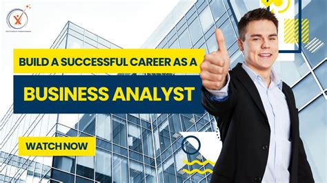 build a successful career as a business analyst career in business analyst youtube