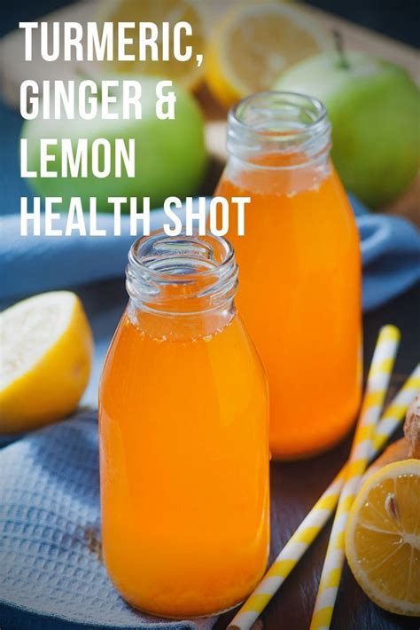These Turmeric Ginger And Lemon Health Shots Are A Great Way To