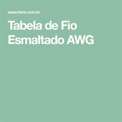 We did not find results for: Tabela de Fio Esmaltado AWG | Fios, Tabelas