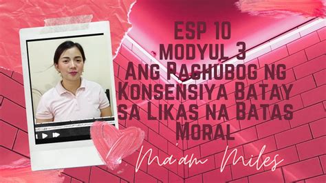 Esp 10 Modyul 3 Ang Paghubog Ng Konsensiya Batay Sa Likas Na Batas