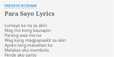 Para Sayo Lyrics By Parokya Ni Edgar Lumayo Ka Na Sa
