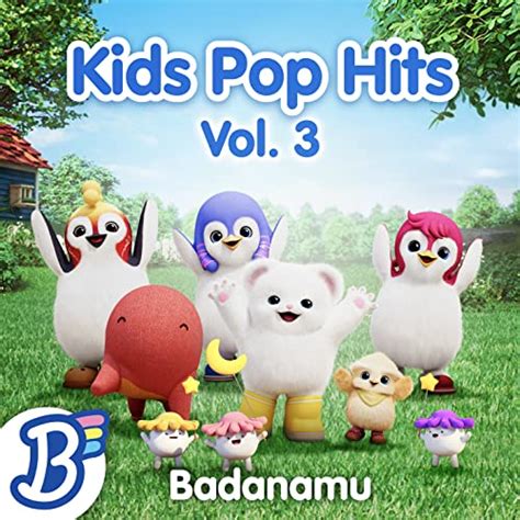 Badanamu Kids Pop Hits Vol 3 By Badanamu On Amazon Music Unlimited