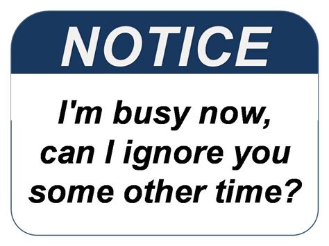 Im Too Busy Quotes Quotesgram