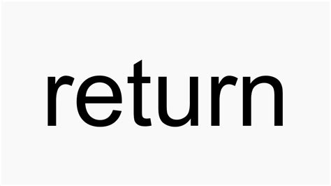 How To Pronounce Return Youtube