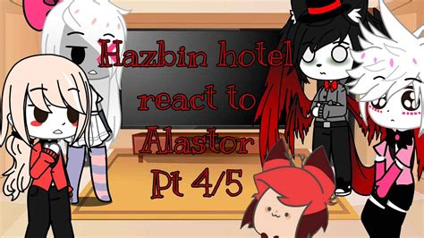 Hazbin Hotel React To Alastor Pt 4 5 Eng YouTube