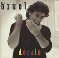 Patrick Bruel – Décalé (1991, Vinyl) - Discogs