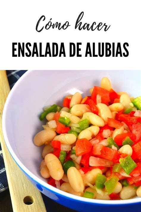 1 bote pequeño de judías blancas cocidas. Cómo hacer ensalada de alubias en 2020 | Ensalada de ...