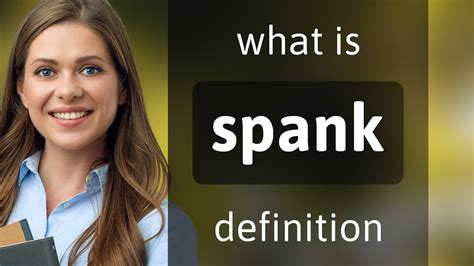 Spank Definition Of Spank Youtube