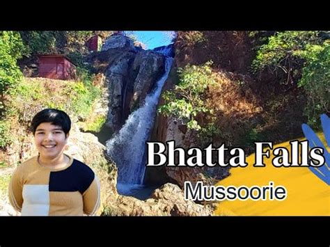 Bhatta Fall Mussoorie Mussoorie Tourist Places Beautiful Waterfall