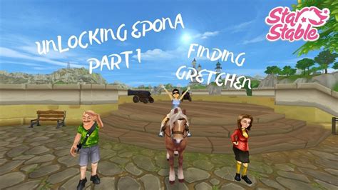 Unlocking Epona Part 1 | Finding Gretchen | StarStable Online - YouTube