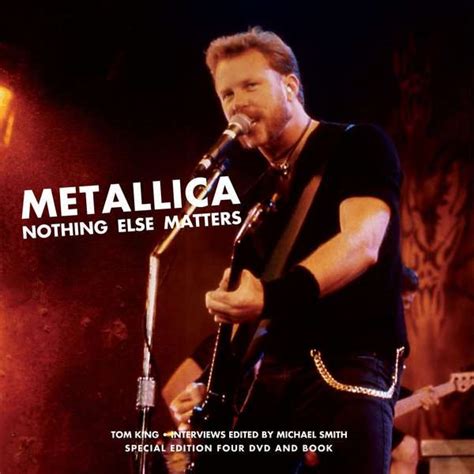 The band's fast tempos, instrumentals and aggressive musicianship made them one of the founding big four bands of thrash metal, alongside megadeth, anthrax and slayer. Metallica: Metallica: Nothing Else Matters (4 DVDs) - jpc