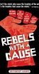 Rebels with a Cause (2000) - IMDb