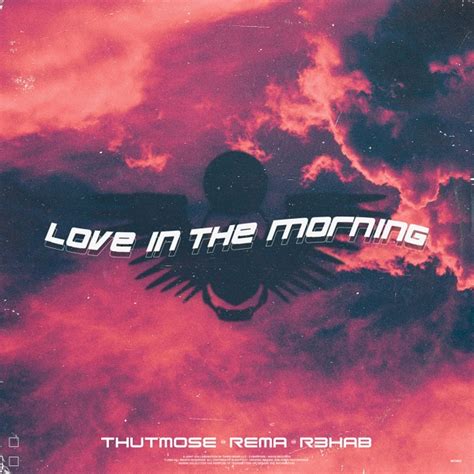 An alcoholic professor is sent to a juvenile school, where he clashes with a gangster. THUTMOSE FT REMA, R3HAB - LOVE IN THE MORNING (REMIX ...