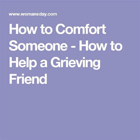 9 Things Not To Say To Someone Whos Grieving Grieving Friend How To
