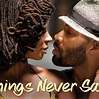 Things Never Said - Rotten Tomatoes