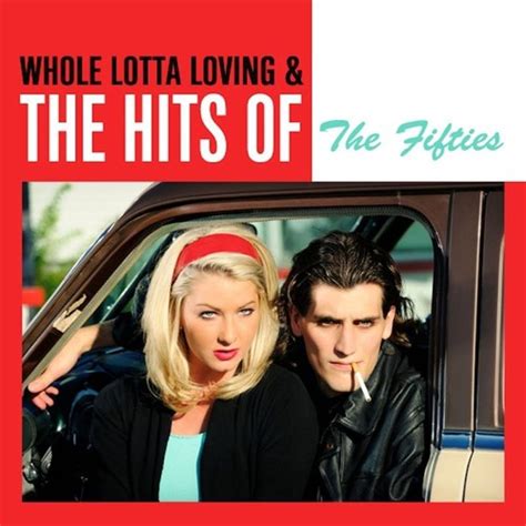 Tutti Frutti Lyrics Whole Lotta Loving And The Hits Of The Fifties