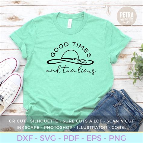 Summer Svg Good Times And Tan Lines Svg Cut File Great For Summer Vacation Shirt On A Beach