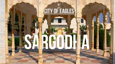 Beauty Of Sargodha Teaser A City Of Eagles In Punjab Pakistan Youtube