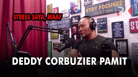 Deddy Corbuzier Pamit Stress Saya Maaf YouTube