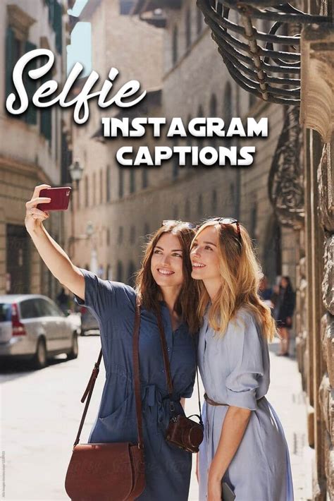 50 Best Selfie Instagram Captions 2023