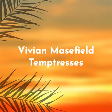 Temptresses Song And Lyrics By Vivian Masefield Spotify