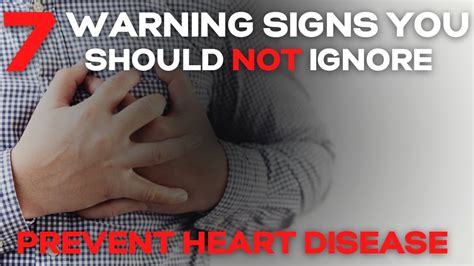 7 Warning Signs Heart Diseases Youtube