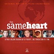The Same Heart музыка из фильма | The Same Heart Original Motion ...