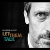 Let Them Talk von Hugh Laurie bei Amazon Music - Amazon.de