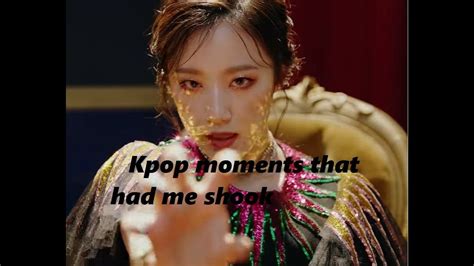 Kpop Moments That Had Me Shook Youtube