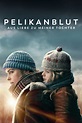 Pelikanblut (2020) Online Kijken - ikwilfilmskijken.com