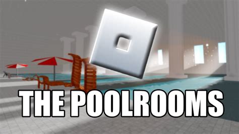 The Poolrooms In Roblox Mini Trailer Youtube