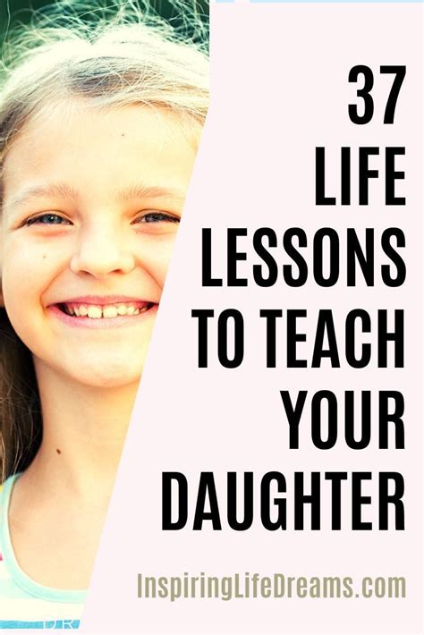 37 Life Lessons And Rules To Teach Your Daughter Today Life Lessons