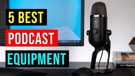Top 5 Best Podcast Equipment In 2023 Youtube