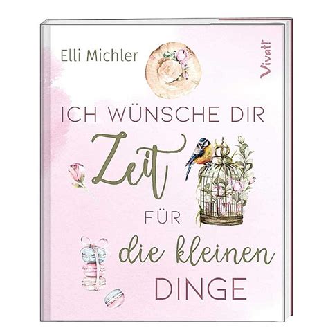 ich wünsche dir zeit für die kleinen dinge buch weltbild ch